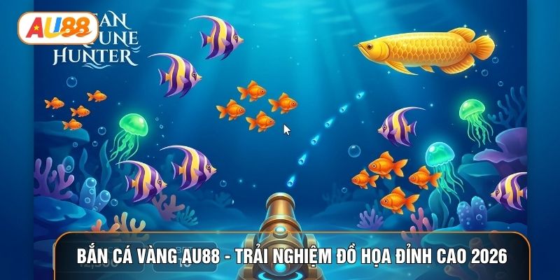 bắn cá vàng au88