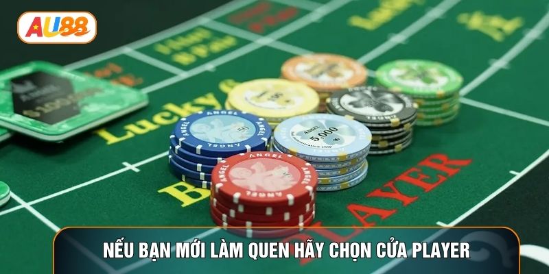 Nếu bạn mới làm quen hãy chọn cửa Player Nếu bạn mới làm quen hãy chọn cửa Player